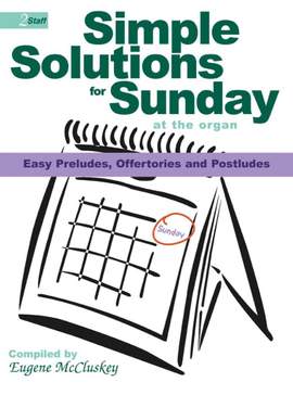 Eugene McCluskey: Simple Solutions For Sunday At The Organ