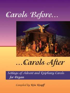 Kris Kropff: Carols Before, Carols After