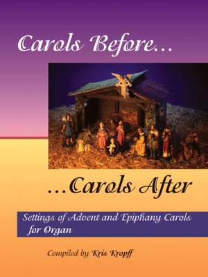 Kris Kropff: Carols Before, Carols After