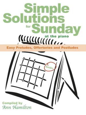 Ann Hamilton: Simple Solutions For Sunday At The Piano