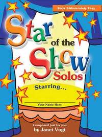Janet Vogt: Star Of The Show Solos