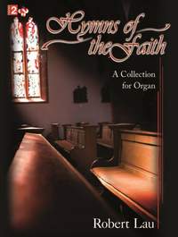 Robert Lau: Hymns Of The Faith