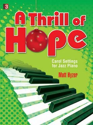 Matt Hyzer: A Thrill Of Hope