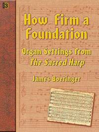 James Boeringer: How Firm A Foundation