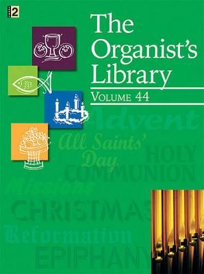 The Organist's Library - Vol. 44