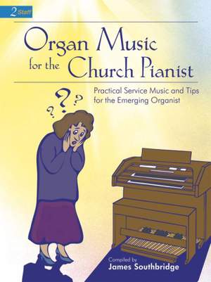 James Southbridge: Organ Music For The Church Pianist