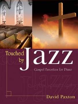 David Paxton: Touched By Jazz