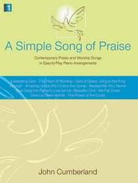 John Cumberland: A Simple Song Of Praise