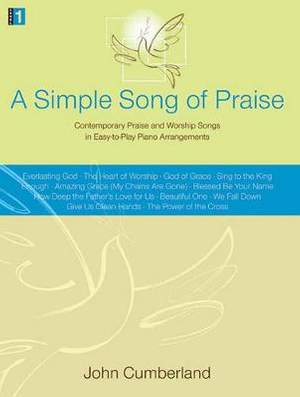 John Cumberland: A Simple Song Of Praise