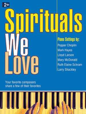 Spirituals We Love