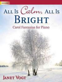 Janet Vogt: All Is Calm, All Is Bright