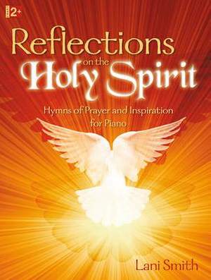 Lani Smith: Reflections On The Holy Spirit