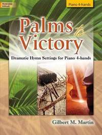 Gilbert M. Martin: Palms To Victory