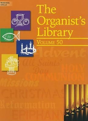 The Organist's Library - Vol. 50