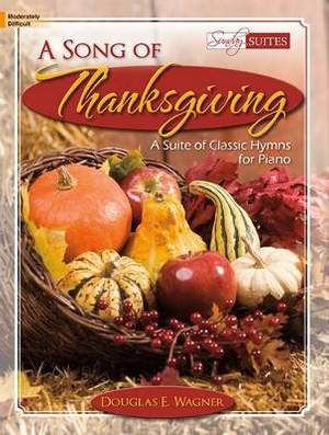Douglas E. Wagner: A Song Of Thanksgiving