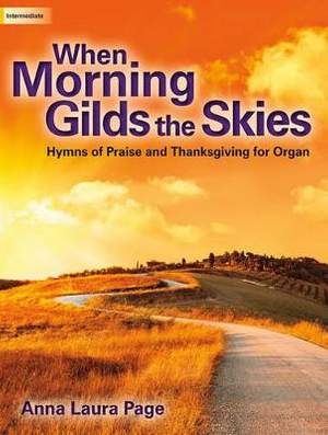 Anna Laura Page: When Morning Gilds The Skies