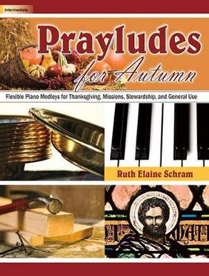 Ruth Elaine Schram: Prayludes For Autumn