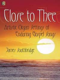James Southbridge: Close To Thee
