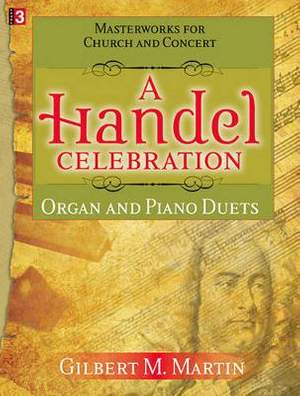Georg Friedrich Händel: A Handel Celebration