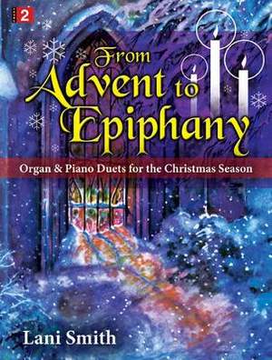 Lani Smith: From Advent To Epiphany