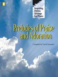 David Sarandon: Preludes Of Praise and Adoration