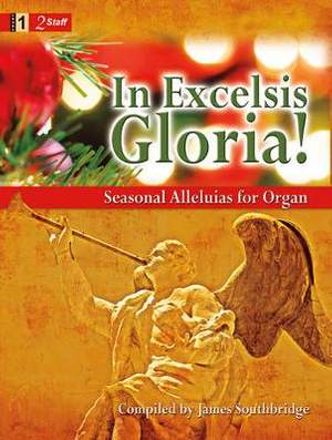 James Southbridge: In Excelsis Gloria!