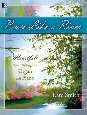 Lani Smith: Peace Like A River