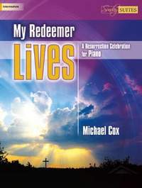 Michael Cox: My Redeemer Lives