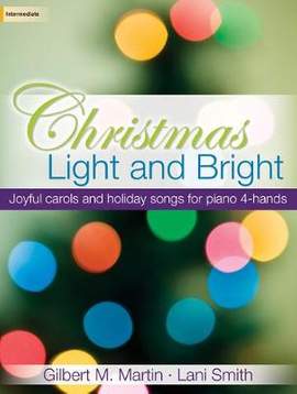Gilbert M. Martin: Christmas Light and Bright