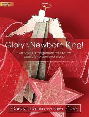 Faye López: Glory To The Newborn King!