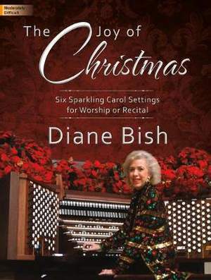 Diane Bish: The Joy Of Christmas