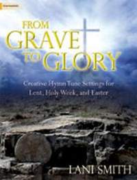 Lani Smith: From Grave To Glory