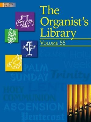 The Organist's Library - Vol. 55