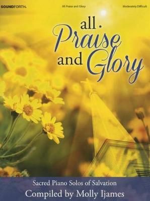 Molly Ijames: All Praise and Glory