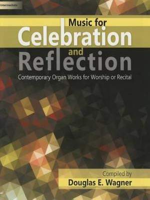 Douglas E. Wagner: Music For Celebration and Reflection