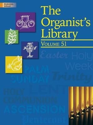 The Organist's Library - Vol. 51