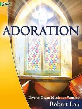 Robert Lau: Adoration