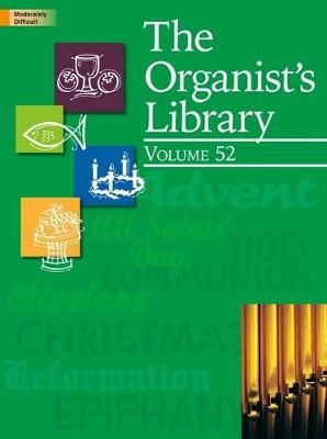 The Organist's Library - Vol. 52