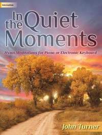 John Turner: In The Quiet Moments