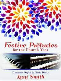 Lani Smith: Festive Preludes For The Church Year