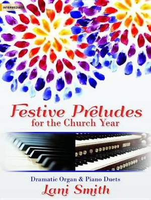 Lani Smith: Festive Preludes For The Church Year