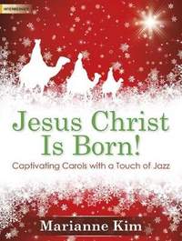Marianne Kim: Jesus Christ Is Born!