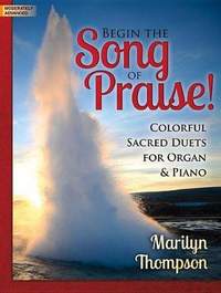 Marilyn Thompson: Begin The Song Of Praise!