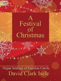 David Clark Isele: A Festival Of Christmas