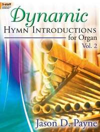 Jason D. Payne: Dynamic Hymn Introductions For Organ, Vol. 2