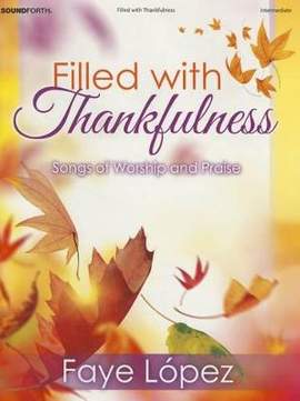 Faye López: Filled With Thankfulness