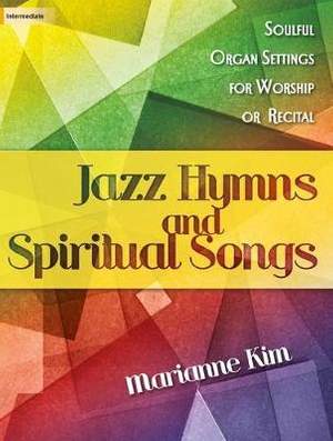 Marianne Kim: Jazz Hymns and Spiritual Songs