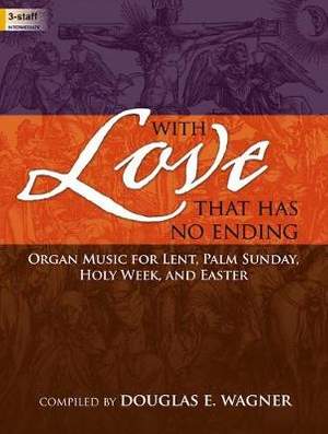 Douglas E. Wagner: With Love That Has No Ending