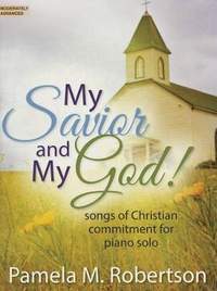 Pamela Robertson: My Savior and My God!
