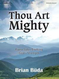 Brian Buda: Thou Art Mighty